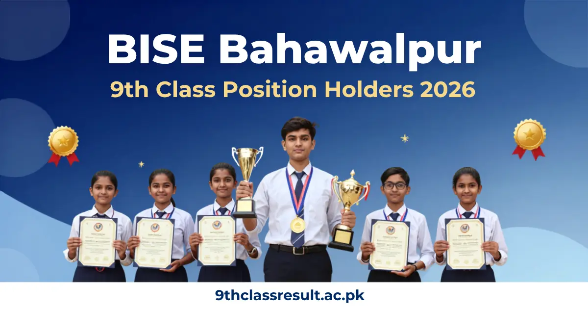 Bahawalpur Board 9th Class Position Holders 2026